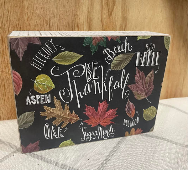 Be Thankful Box Sign