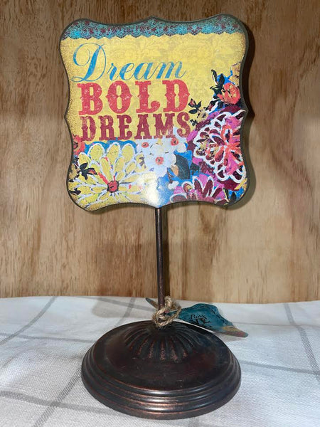 Dream Bold Dreams Pedestal Art