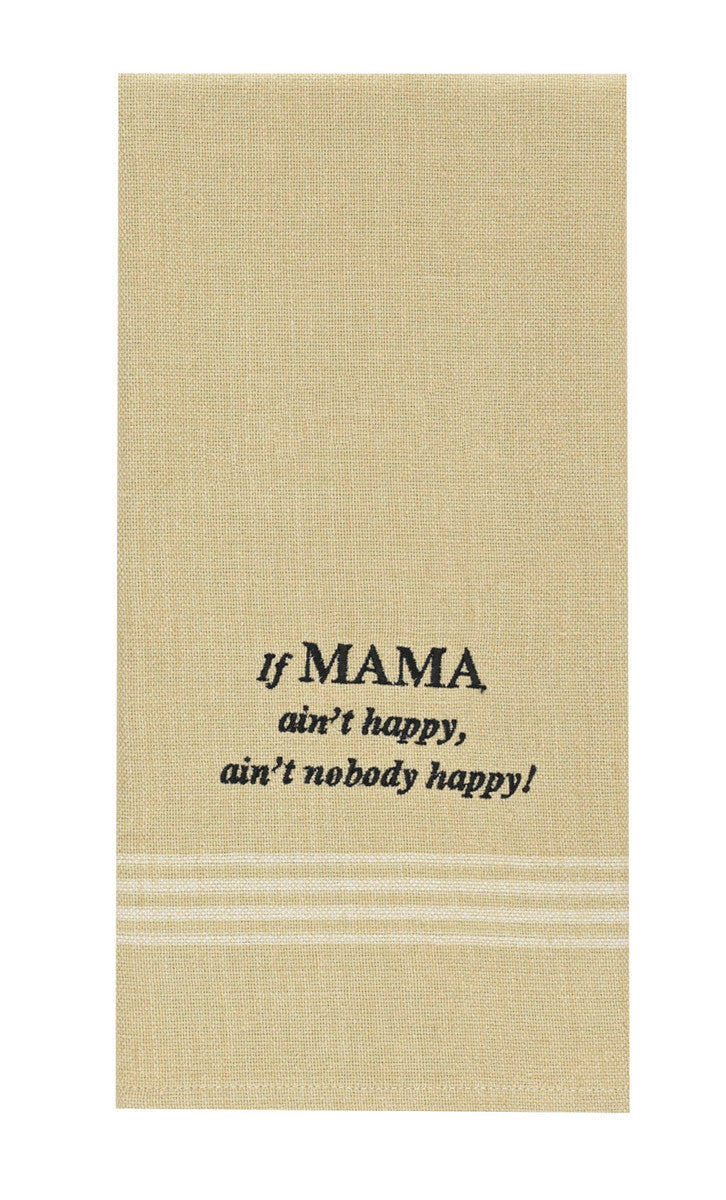 If Mama Ain't Happy Embroidered Dishtowel