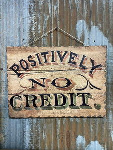 Positively No Credit Sign