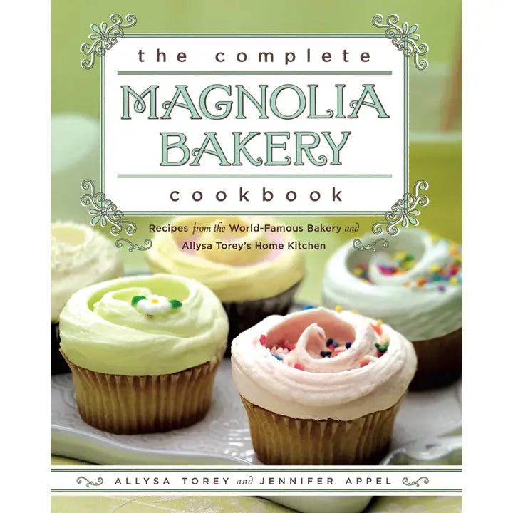 Complete Magnolia Bakery Cookbook By Jennifer Appel