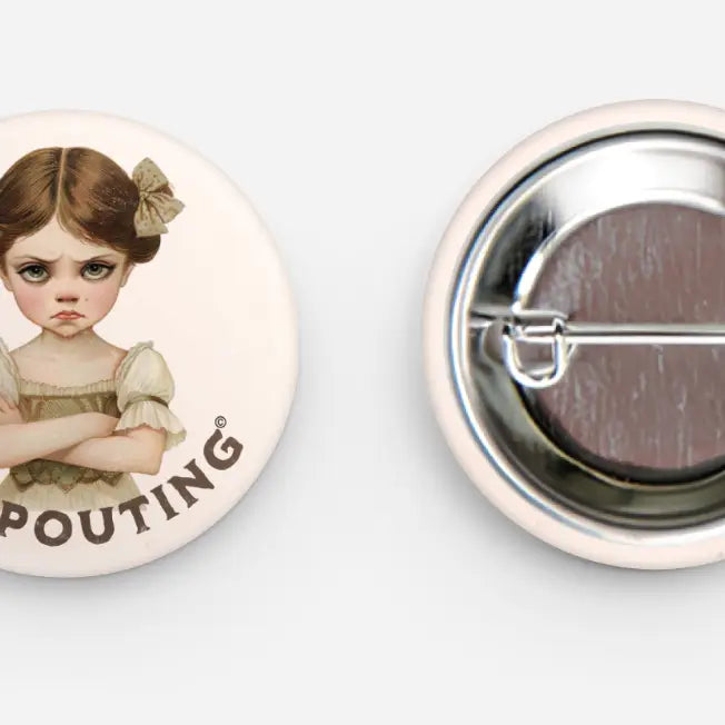 Pouters Pity Party Pins No Pouting! Lil Vintage Girl Pouter