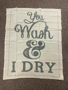 You Wash & I Dry Kitchen towel