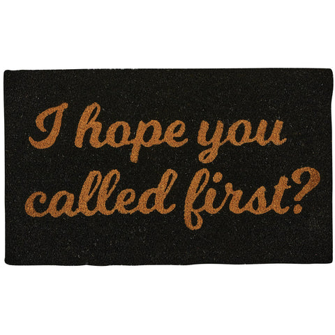 I Hope You Called First Doormat